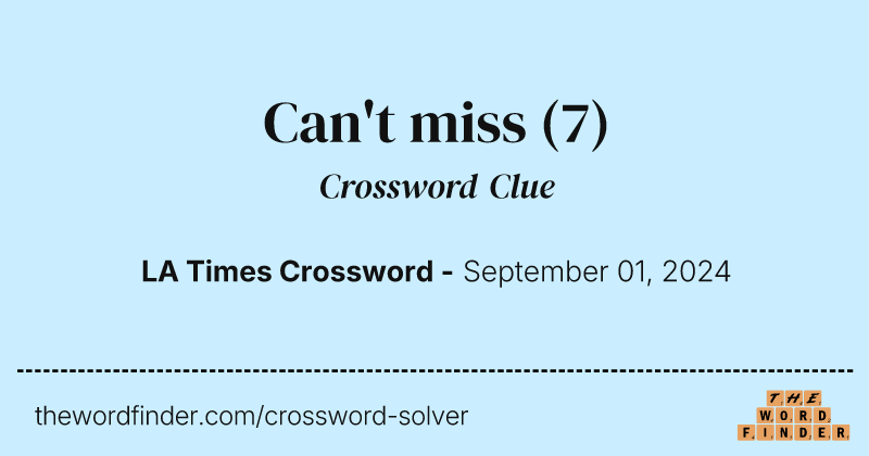 Can't miss crossword clue image
