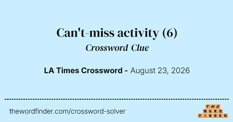 Can't-miss activity crossword clue image