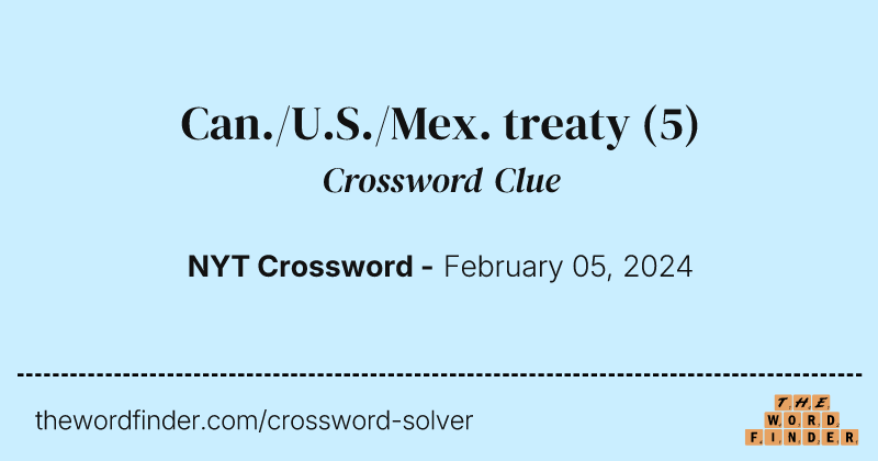 Can./U.S./Mex. treaty crossword clue image