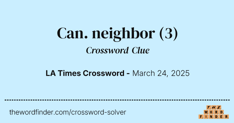 Can. neighbor crossword clue image