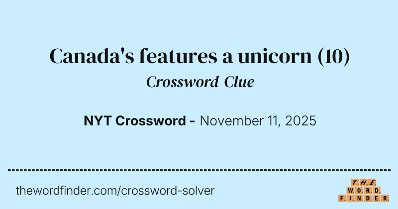 Canada's features a unicorn crossword clue image