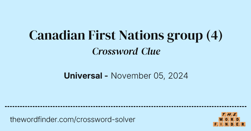 Canadian First Nations group crossword clue image