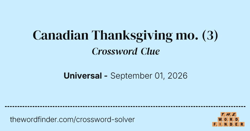 Canadian Thanksgiving mo. crossword clue image