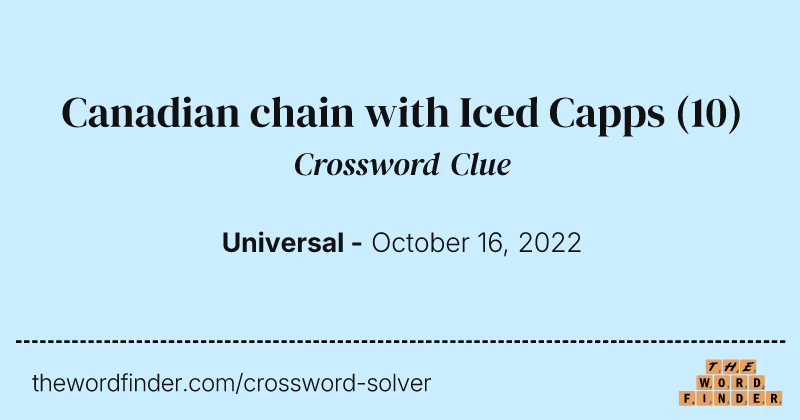 Canadian chain with Iced Capps crossword clue image