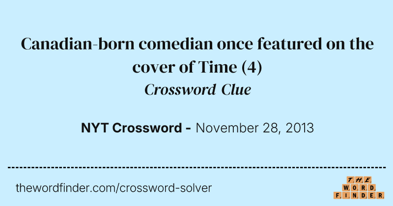 Canadian-born comedian once featured on the cover of Time crossword clue image