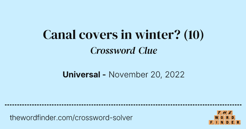 Canal covers in winter? crossword clue image