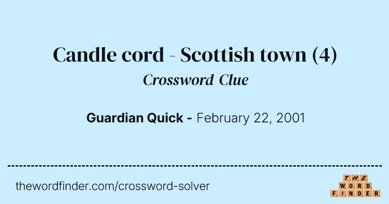 Candle cord - Scottish town crossword clue image