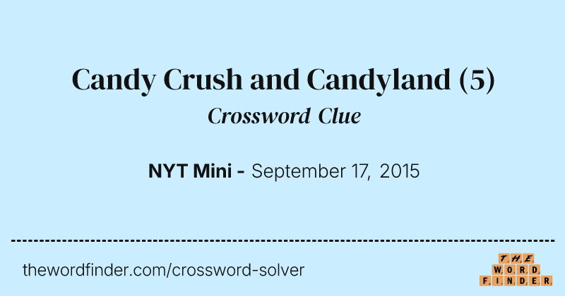 Candy Crush and Candyland crossword clue image