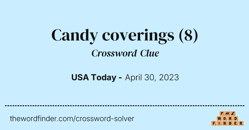 Candy coverings crossword clue image