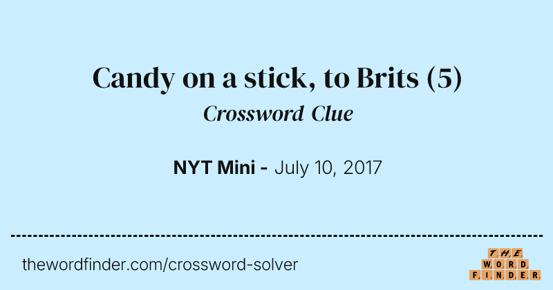 Candy on a stick, to Brits crossword clue image