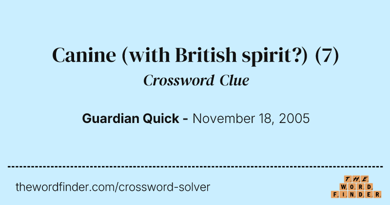 Canine (with British spirit?) crossword clue image