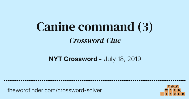 Canine command crossword clue image