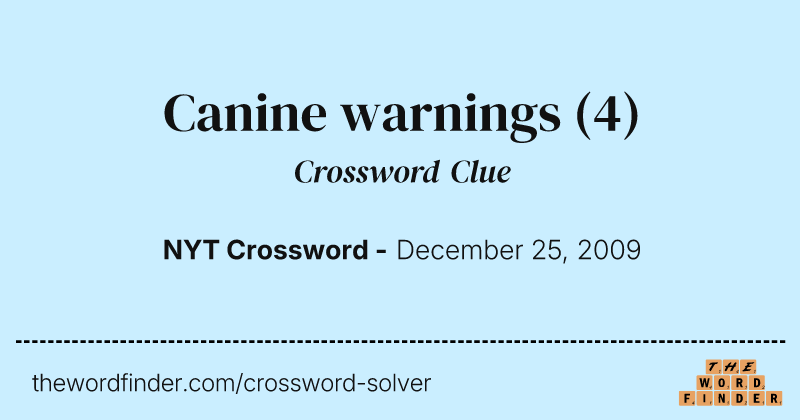 Canine warnings crossword clue image