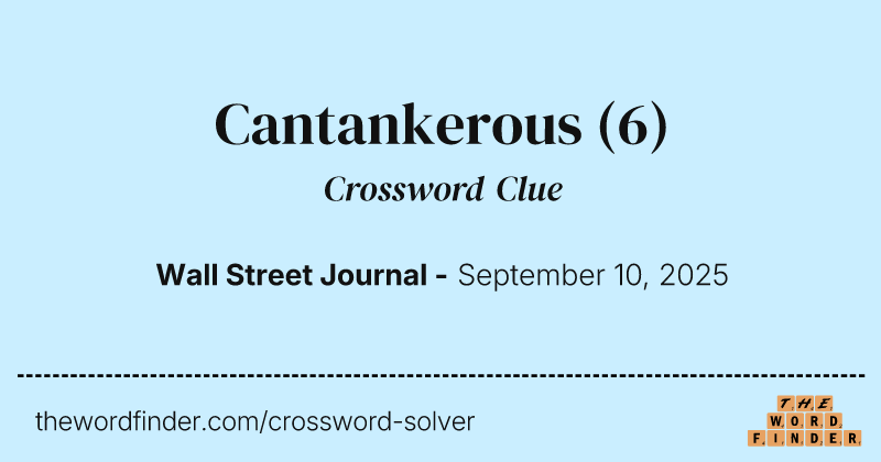 Cantankerous crossword clue image
