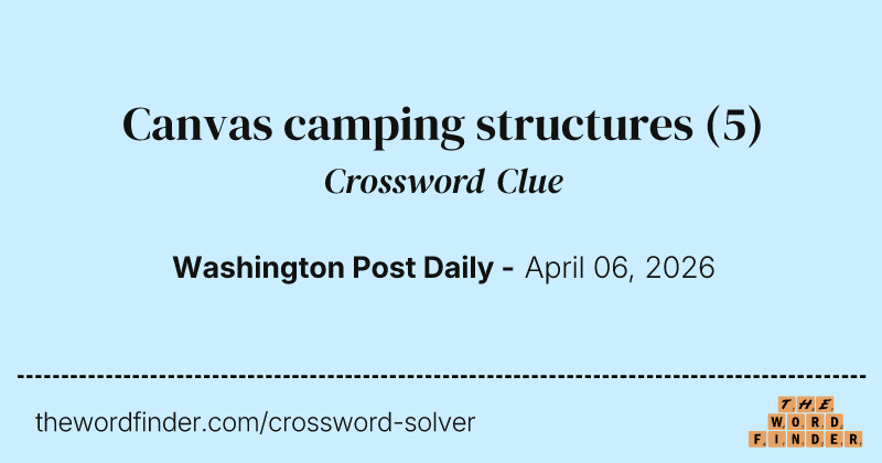 Canvas camping structures crossword clue image