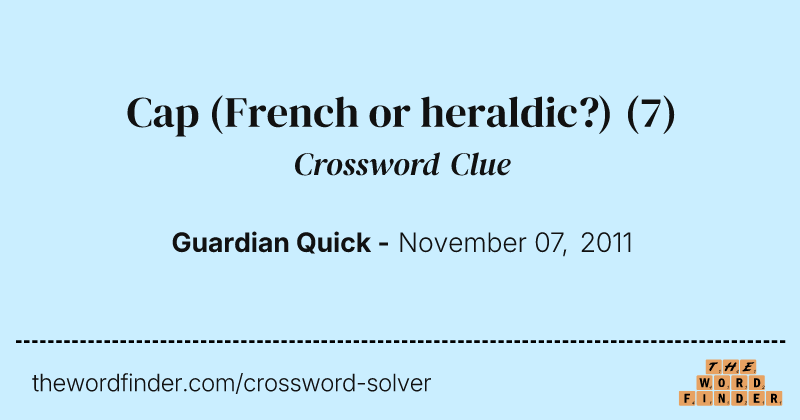 Cap (French or heraldic?) crossword clue image