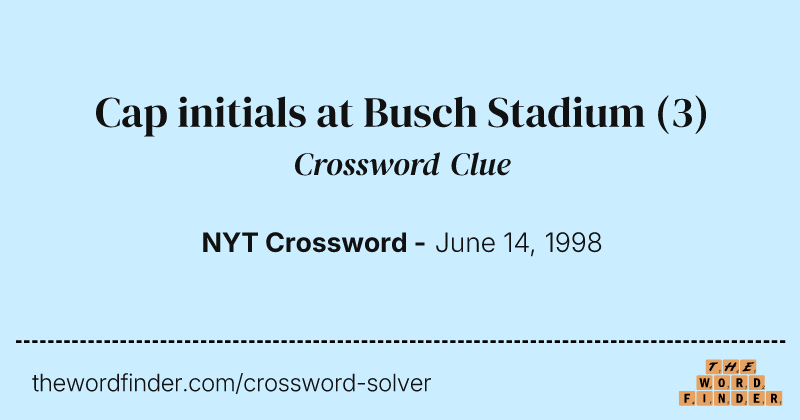 Cap initials at Busch Stadium crossword clue image