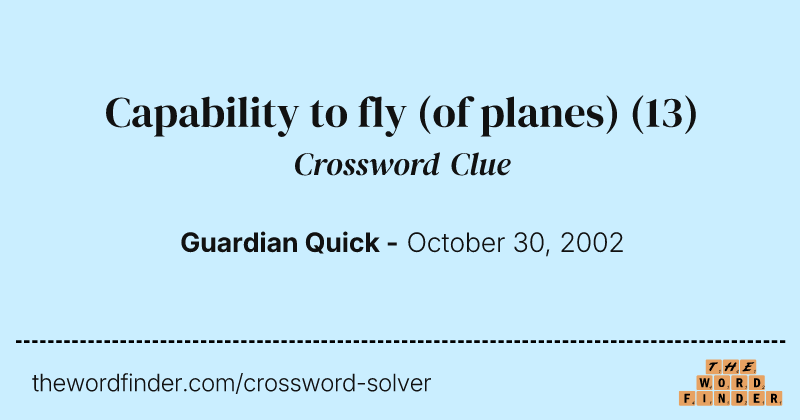 Capability to fly (of planes) crossword clue image