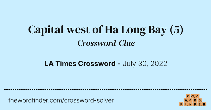 Capital west of Ha Long Bay crossword clue image