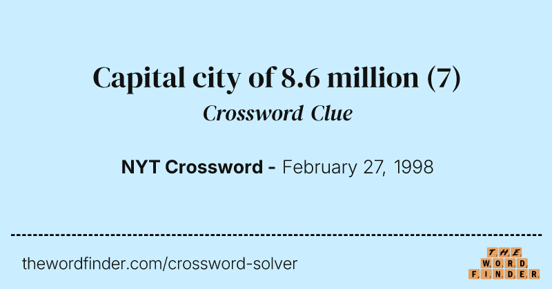 Capital city of 8.6 million crossword clue image