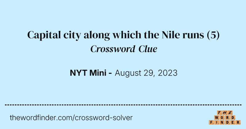 Capital city along which the Nile runs crossword clue image