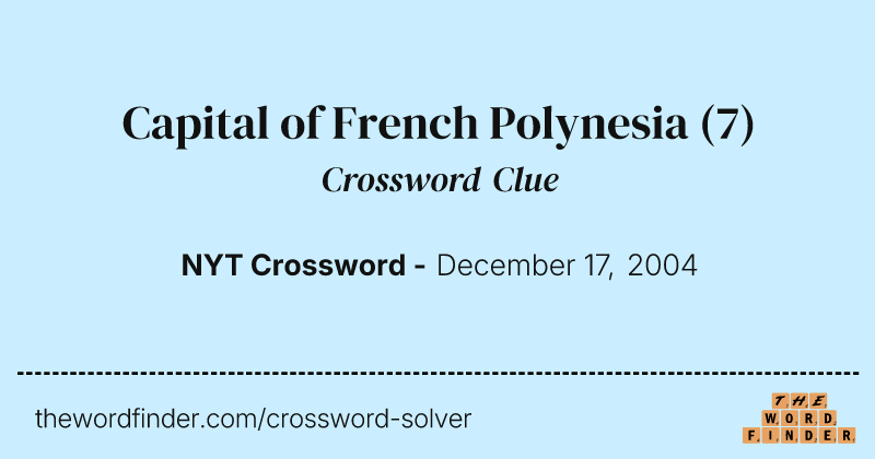 Capital of French Polynesia crossword clue image