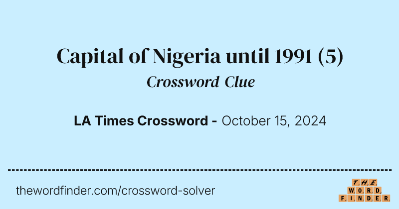 Capital of Nigeria until 1991 crossword clue image