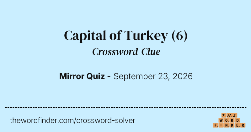 Capital of Turkey crossword clue image