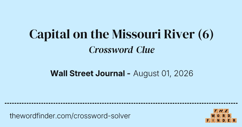 Capital on the Missouri River crossword clue image