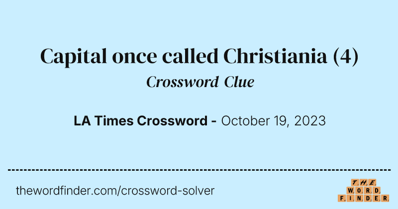 Capital once called Christiania crossword clue image