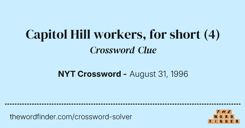 Capitol Hill workers, for short crossword clue image