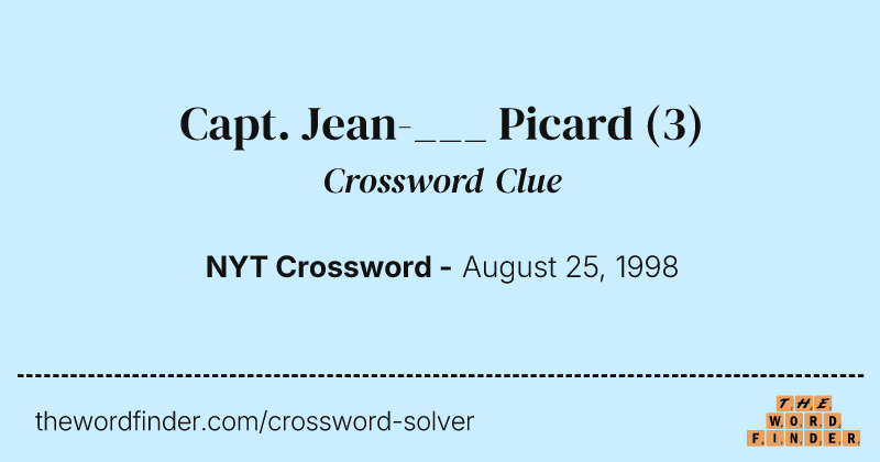 Capt. Jean-___ Picard crossword clue image