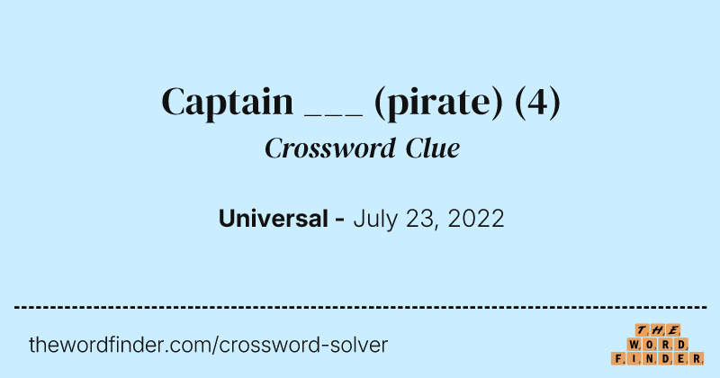 Captain ___ (pirate) crossword clue image