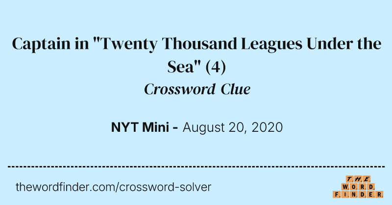 Captain in "Twenty Thousand Leagues Under the Sea" crossword clue image