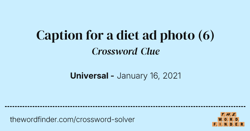 Caption for a diet ad photo crossword clue image