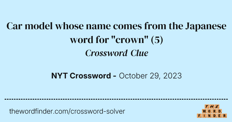 Car model whose name comes from the Japanese word for "crown" crossword clue image