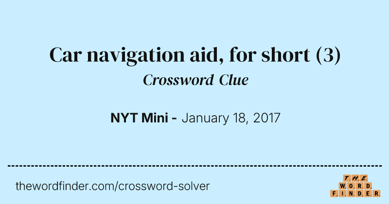 Car navigation aid, for short crossword clue image