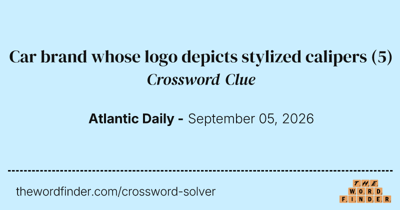 Car brand whose logo depicts stylized calipers crossword clue image