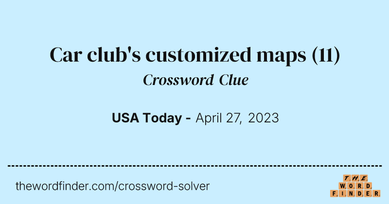Car club's customized maps crossword clue image