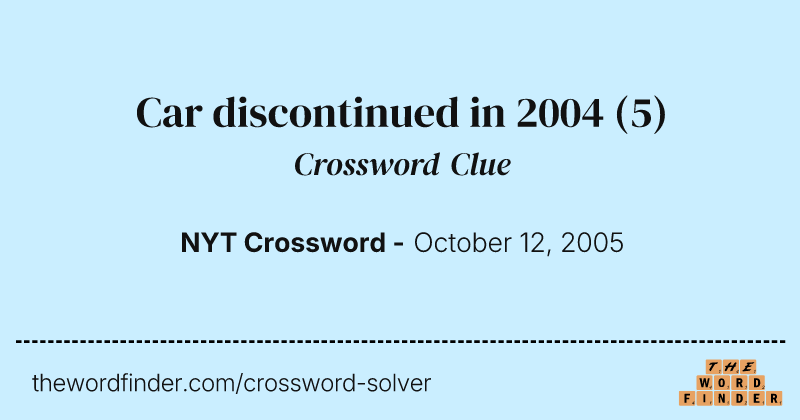 Car discontinued in 2004 crossword clue image