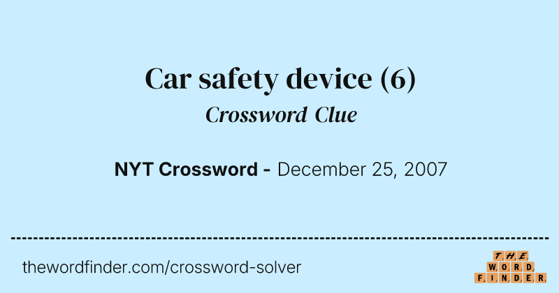 Car safety device crossword clue image