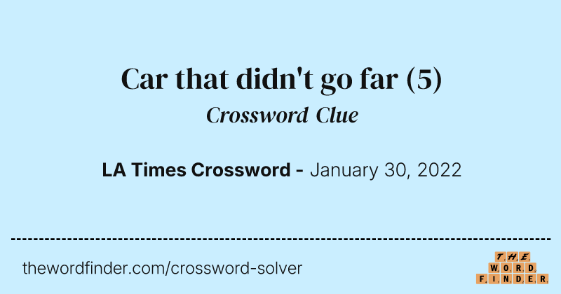 Car that didn't go far crossword clue image