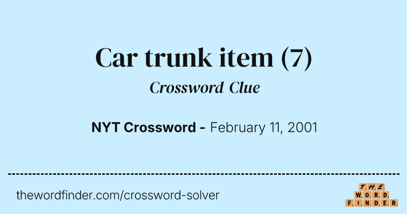 Car trunk item crossword clue image