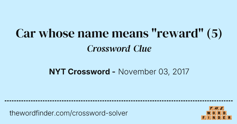 Car whose name means "reward" crossword clue image