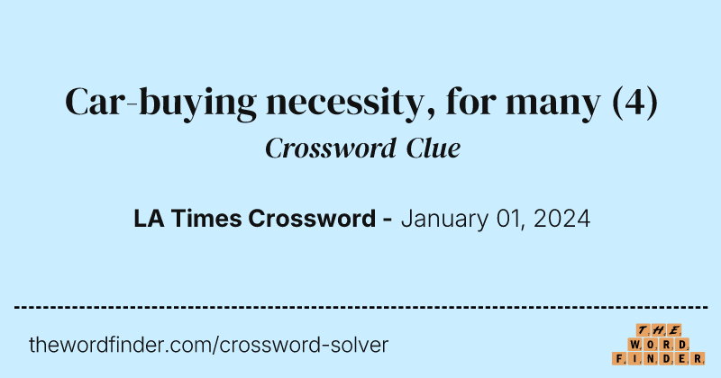 Car-buying necessity, for many crossword clue image