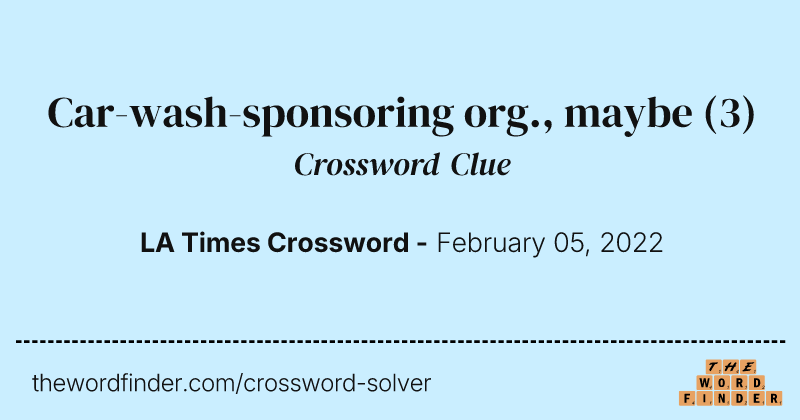 Car-wash-sponsoring org., maybe crossword clue image