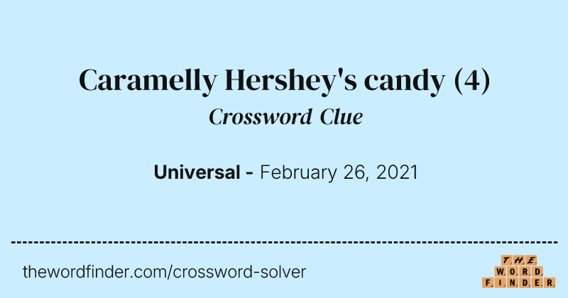 Caramelly Hershey's candy crossword clue image