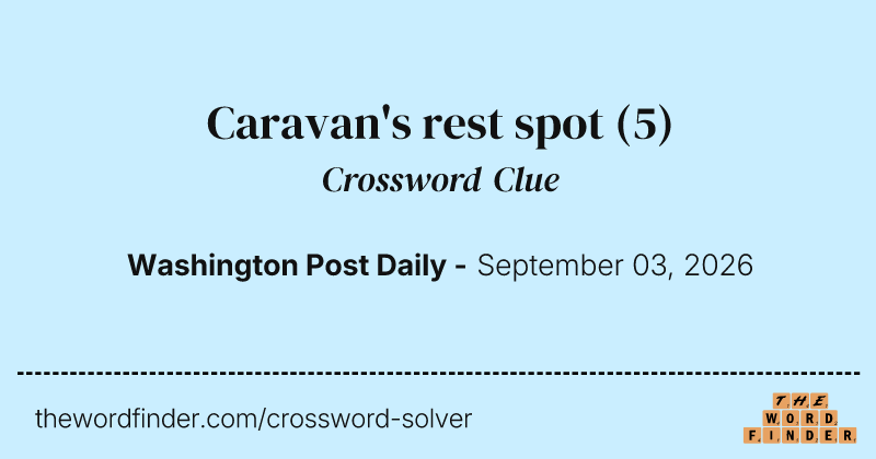 Caravan's rest spot crossword clue image