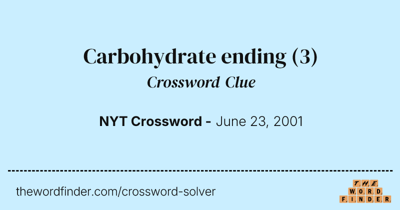 Carbohydrate ending crossword clue image