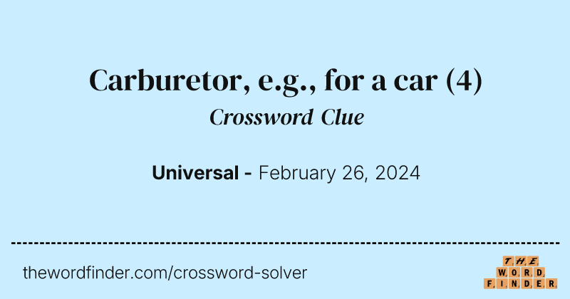Carburetor, e.g., for a car crossword clue image